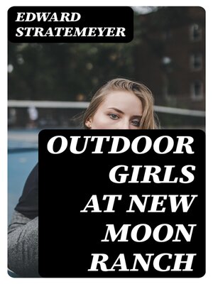 cover image of Outdoor Girls at New Moon Ranch